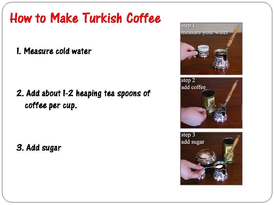 Turkish-Coffee-Presentation-07.11.14.jpg (61 KB)